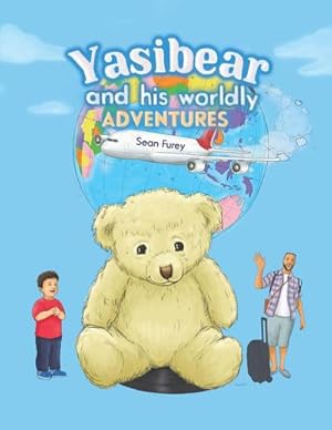 Imagen del vendedor de Yasibear and His Worldly Adventures a la venta por Smartbuy