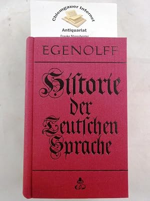 [Historie der deutschen Sprache] ; Joh. Aug. Egenolffs Historie der teutschen Sprache.