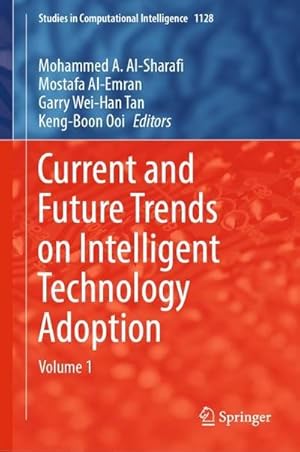 Image du vendeur pour Current and Future Trends on Intelligent Technology Adoption : Volume 1 mis en vente par AHA-BUCH GmbH