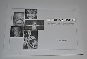 Brothers & Sisters: Do We Not All Belong To Each Other?: A Life's Collection of Pen and Ink Point...