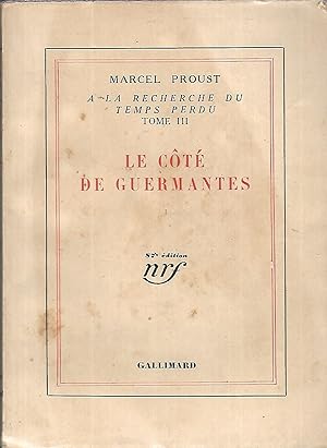 Immagine del venditore per A la recherche du Temps Perdu Tome III Le ct de Guermantes Partie I 87e dition venduto da LES TEMPS MODERNES