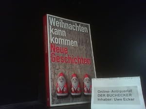 Bild des Verkäufers für Weihnachten kann kommen : neue Geschichten. hrsg. von Susanne Gretter / Suhrkamp Taschenbuch ; 4463 zum Verkauf von Der Buchecker