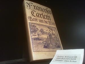Bild des Verkufers fr Reise um die Welt 1594 : Erlebnisse e. Florentiner Kaufmanns zum Verkauf von Der Buchecker
