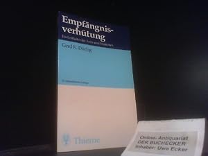 Empfängnisverhütung : ein Leitfaden für Ärzte und Studenten. Gerd K. Döring