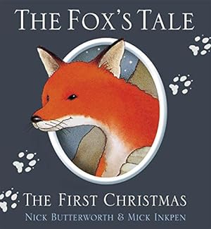 Bild des Verkufers fr The Fox's Tale: The First Christmas (Animal Tales) zum Verkauf von WeBuyBooks