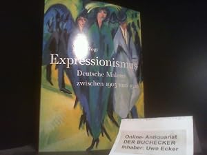 Imagen del vendedor de L' expressionnisme : la peinture allemande entre 1905 et 1920. [Trad. de l'allemand par Grard Peterolff] a la venta por Der Buchecker
