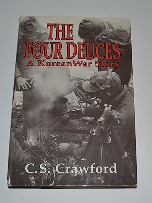 Imagen del vendedor de The Four Deuces: A Korean War Story a la venta por Bibliomadness