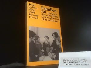 Seller image for Familienrat : d. Weg zu e. glcklicheren Zusammenleben von Eltern u. Kindern. Rudolf Dreikurs ; Shirley Gould ; Raymond J. Corsini. Mit e. Vorw. von Sadis E. Dreikurs. [Aus d. Amerikan. bers. von Dietrich Hamm] for sale by Der Buchecker