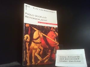 Bild des Verkufers fr Paolo Uccello, Reiterschlacht. Rororo-Rotfuchs ; 784 : Rotfuchs-Kunstsachbuch : Mein Bild zum Verkauf von Der Buchecker