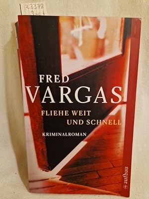 Bild des Verkufers fr Fliehe weit und schnell: Kriminalroman. zum Verkauf von Versandantiquariat Waffel-Schrder