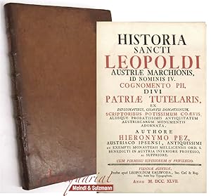 Historia Sancti Leopoldi Austriae Marchionis, id Nominis IV. cognomento pii Divi Patriae Tutelari...