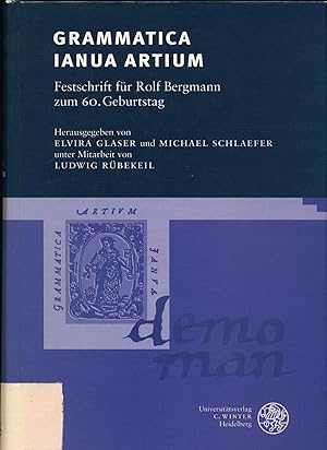 Imagen del vendedor de Grammatica Ianua Artium - Festschrift fr Rolf Bergmann zum 60. Geburtstag a la venta por avelibro OHG