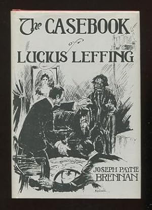 Seller image for The Casebook of Lucius Leffing for sale by ReadInk, ABAA/IOBA