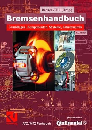 Seller image for Bremsenhandbuch: Grundlagen, Komponenten, Systeme, Fahrdynamik (ATZ/MTZ-Fachbuch) for sale by Studibuch