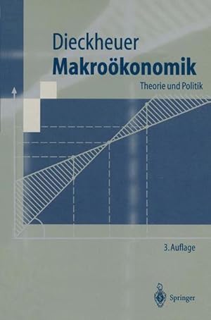 Bild des Verkufers fr Makrokonomik: Theorie und Politik (Springer-Lehrbuch) zum Verkauf von Studibuch