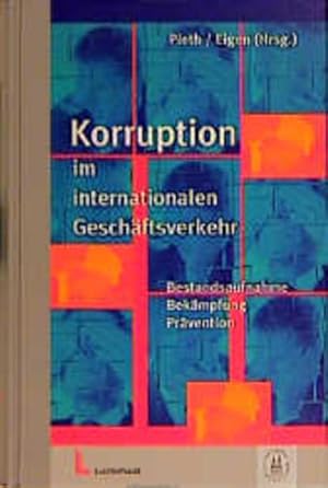 Immagine del venditore per Korruption im internationalen Geschftsverkehr: Bestandsaufnahme, Bekmpfung, Prvention venduto da Studibuch