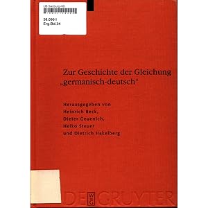 Bild des Verkufers fr Zur Geschichte der Gleichung germanisch-deutsch: Sprache und Namen, Geschichte und Institutionen Band 34 zum Verkauf von avelibro OHG