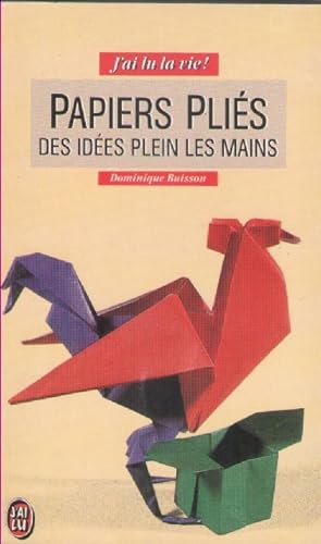 Seller image for Papiers plies des idees plein les mains for sale by books-livres11.com
