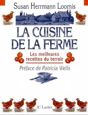Bild des Verkufers fr LA CUISINE DE LA FERME. Les meilleures recettes du terroir zum Verkauf von WeBuyBooks
