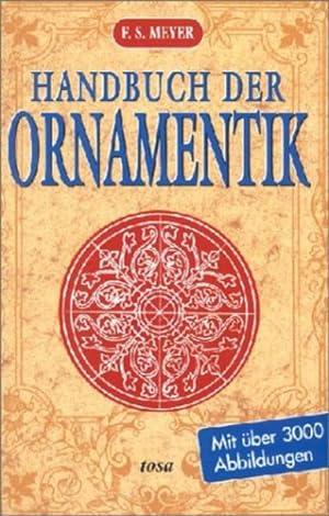 Seller image for Handbuch der Ornamentik Franz Sales Meyer for sale by diakonia secondhand