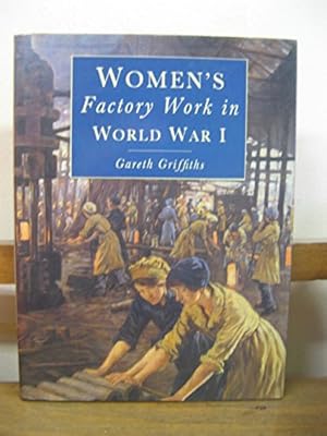 Seller image for Women's Factory Work in World War I for sale by WeBuyBooks