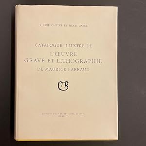 Image du vendeur pour Catalogue illustr de l'oeuvre grav et lithographi de Maurice Barraud. mis en vente par Le Cabinet d'Amateur