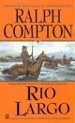 Seller image for Ralph Compton Rio Largo for sale by WeBuyBooks