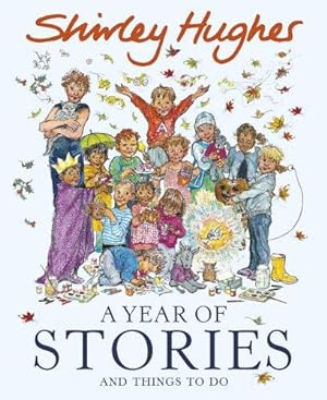 Imagen del vendedor de A Year of Stories: and Things to Do a la venta por WeBuyBooks