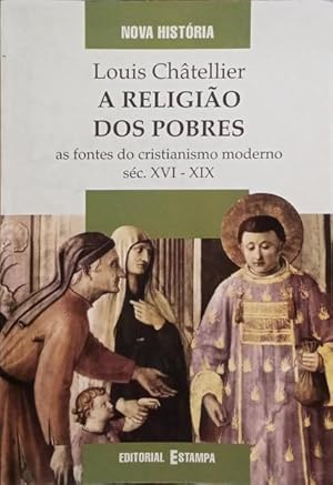 Seller image for A RELIGIO DOS POBRES. for sale by Livraria Castro e Silva