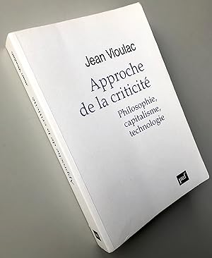 Approche de la criticité : Philosophie, capitalisme, technologie