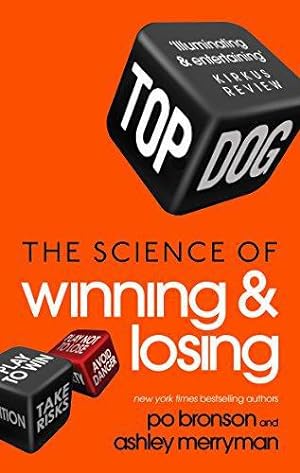 Seller image for Top Dog: The Science of Winning and Losing for sale by WeBuyBooks
