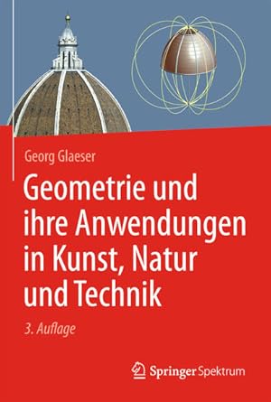 Bild des Verkufers fr Geometrie und ihre Anwendungen in Kunst, Natur und Technik. zum Verkauf von Antiquariat Thomas Haker GmbH & Co. KG