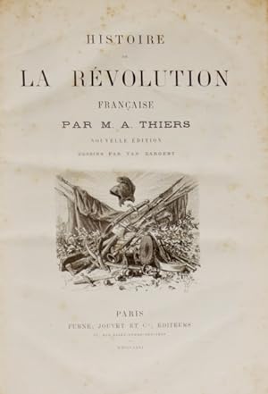 HISTOIRE DE LA RÉVOLUTION FRANÇAISE. [2 VOLUMES]