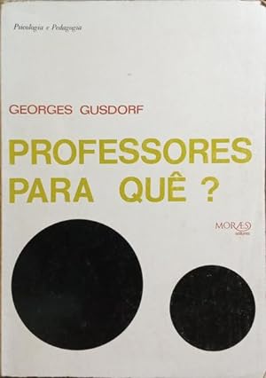 Image du vendeur pour PROFESSORES, PARA QU? mis en vente par Livraria Castro e Silva