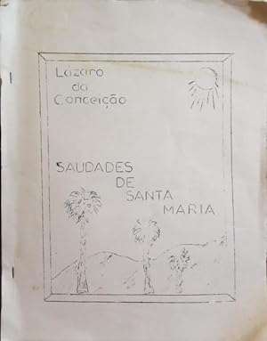SAUDADES DE SANTA MARIA.