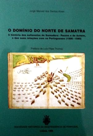 Seller image for O DOMNIO PORTUGUS DO NORTE DE SAMATRA. for sale by Livraria Castro e Silva