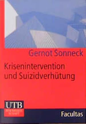 Krisenintervention und Suizidverhütung. UTB für Wissenschaft; Bd. 2123.