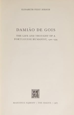 Seller image for DAMIO DE GIS, THE LIFE AND THOUGHT OF A PORTUGUESE HUMANIST, 1502-1574. for sale by Livraria Castro e Silva