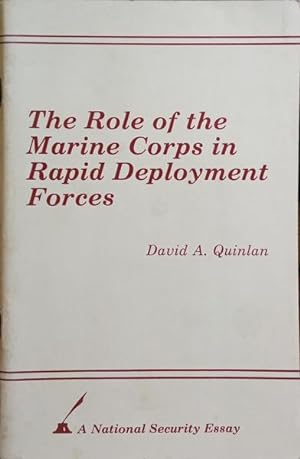 Seller image for THE ROLE OF THE MARINE CORPS IN RAPID DEPLOYMENT FORCES. for sale by Livraria Castro e Silva