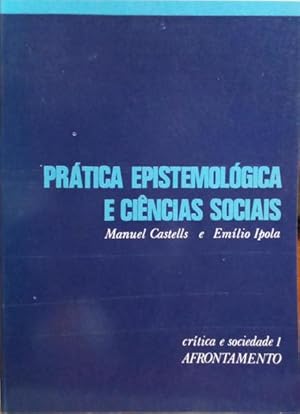 Image du vendeur pour PRTICA EPISTEMOLGICA E CINCIAS SOCIAIS. [EDIO 1975] mis en vente par Livraria Castro e Silva