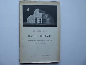 Hans Poelzig. Lebensbild eines Baumeisters. Neue Ausgabe mit 59 Abbildungen.