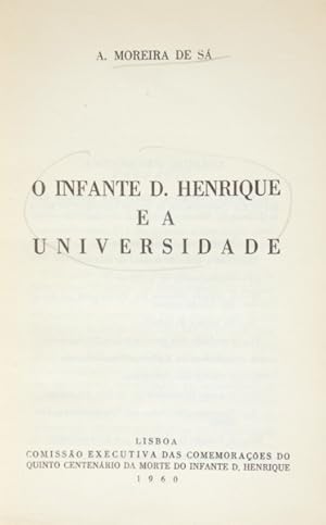 O INFANTE D. HENRIQUE E A UNIVERSIDADE.