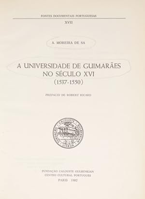 A UNIVERSIDADE DE GUIMARÃES NO SÉCULO XVI (1537-1550).