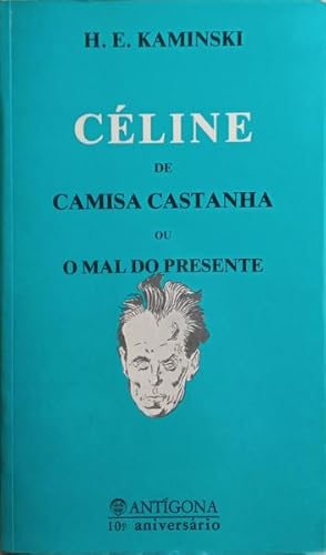 Seller image for CLINE DE CAMISA CASTANHA OU O MAL DO PRESENTE. MEA CULPA. for sale by Livraria Castro e Silva