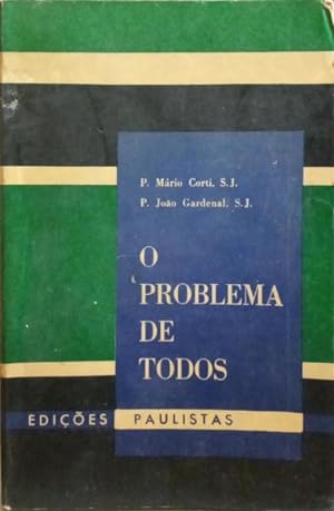 Seller image for O PROBLEMA DE TODOS. for sale by Livraria Castro e Silva