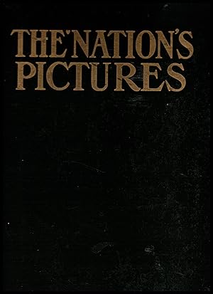 The Nations Pictures by Various Artists 1902: A Selectioin From THe Finest Modern Paintings In Th...