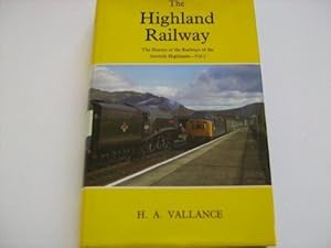 Seller image for The Highland Railway : The History of the Railways of the Scottish Highlands - Vol 2 for sale by WeBuyBooks