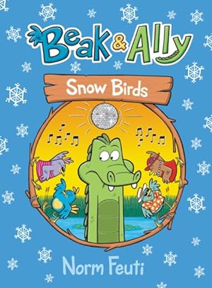 Imagen del vendedor de Beak & Ally 4 : Snow Birds a la venta por GreatBookPrices