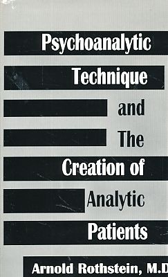 Bild des Verkufers fr Psychoanalytic technique and the creation of analytic patients. zum Verkauf von Fundus-Online GbR Borkert Schwarz Zerfa