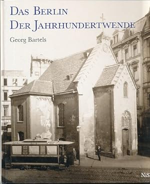Das Berlin der Jahrhundertwende. Photographien aus den Jahren 1886 bis 1907. Ausgew. und zsgest. ...
